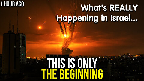 Oct 12 So, What's REALLY Happening in Israel...