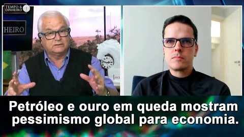 Petróleo e ouro em queda mostram pessimismo global para economia.