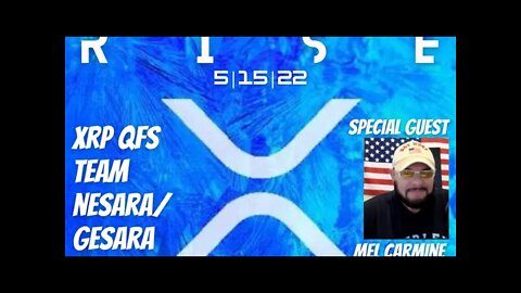 RISE W/ GUEST MEL CARMINE CLIP 5/15/22 NESARA/GRSARA