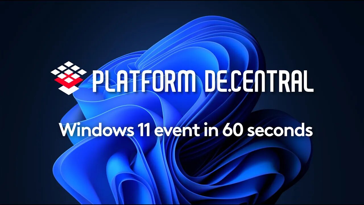 Windows 11 - Event in 60 Seconds