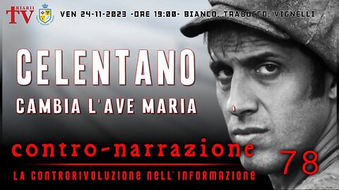 CONTRO-NARRAZIONE NR.78 - LA CONTRORIVOLUZIONE NELL’INFORMAZIONE. BIANCO, TRABUCCO, VIGNELLI