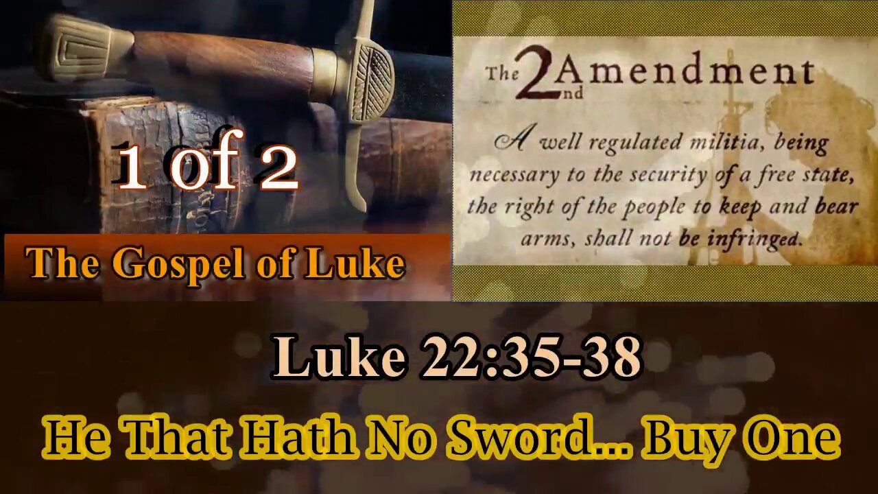 373 He That Hath No Sword... Buy One (Luke 22:35-38) 1 of 2