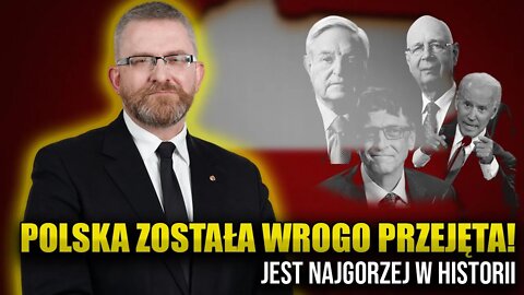 G. Braun: Polska została WROGO PRZEJĘTA! Jest najgorzej w historii \\ Polska.LIVE