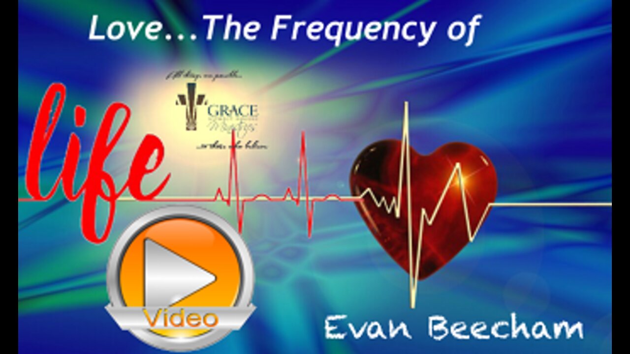 Love...The Frequency of Life