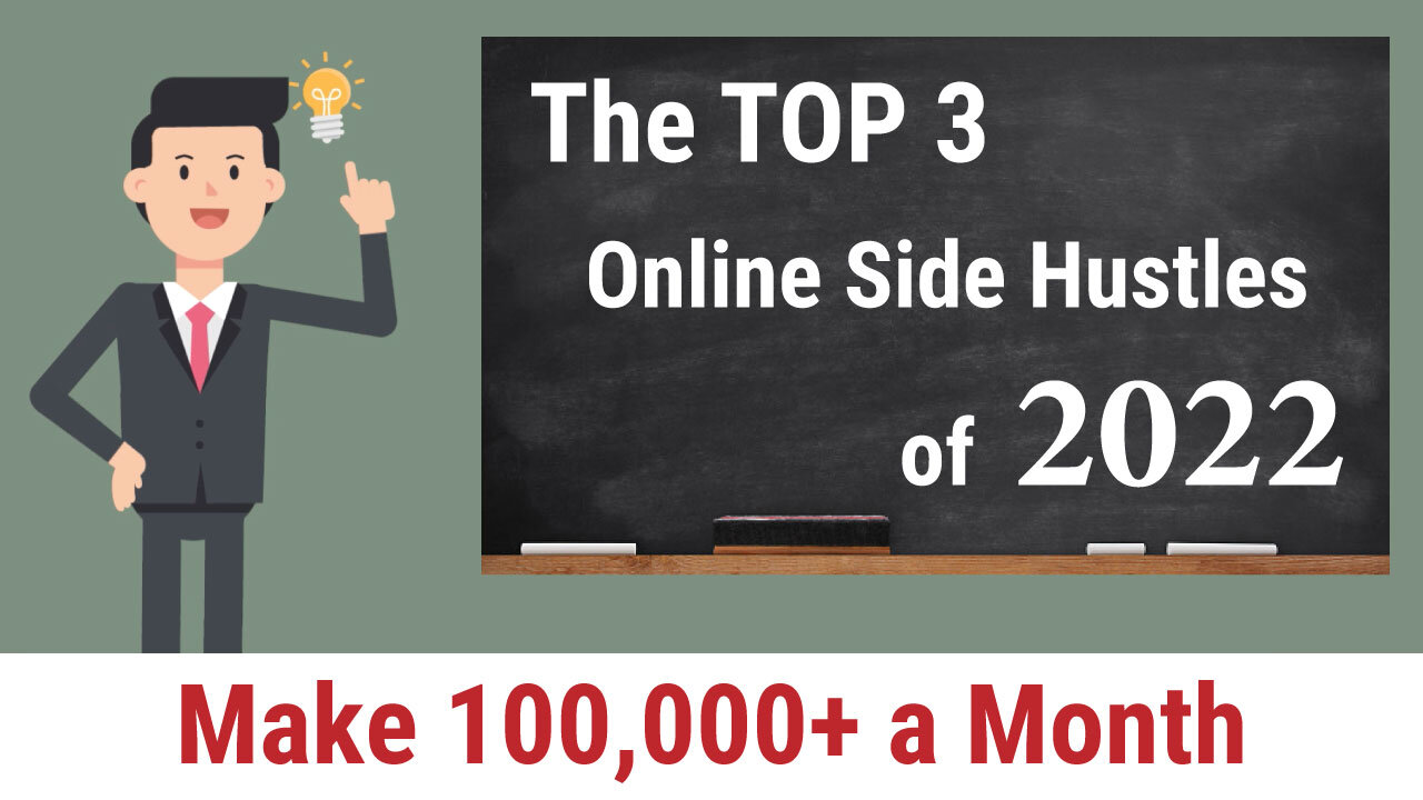 The TOP 3 Side Hustles of 2022