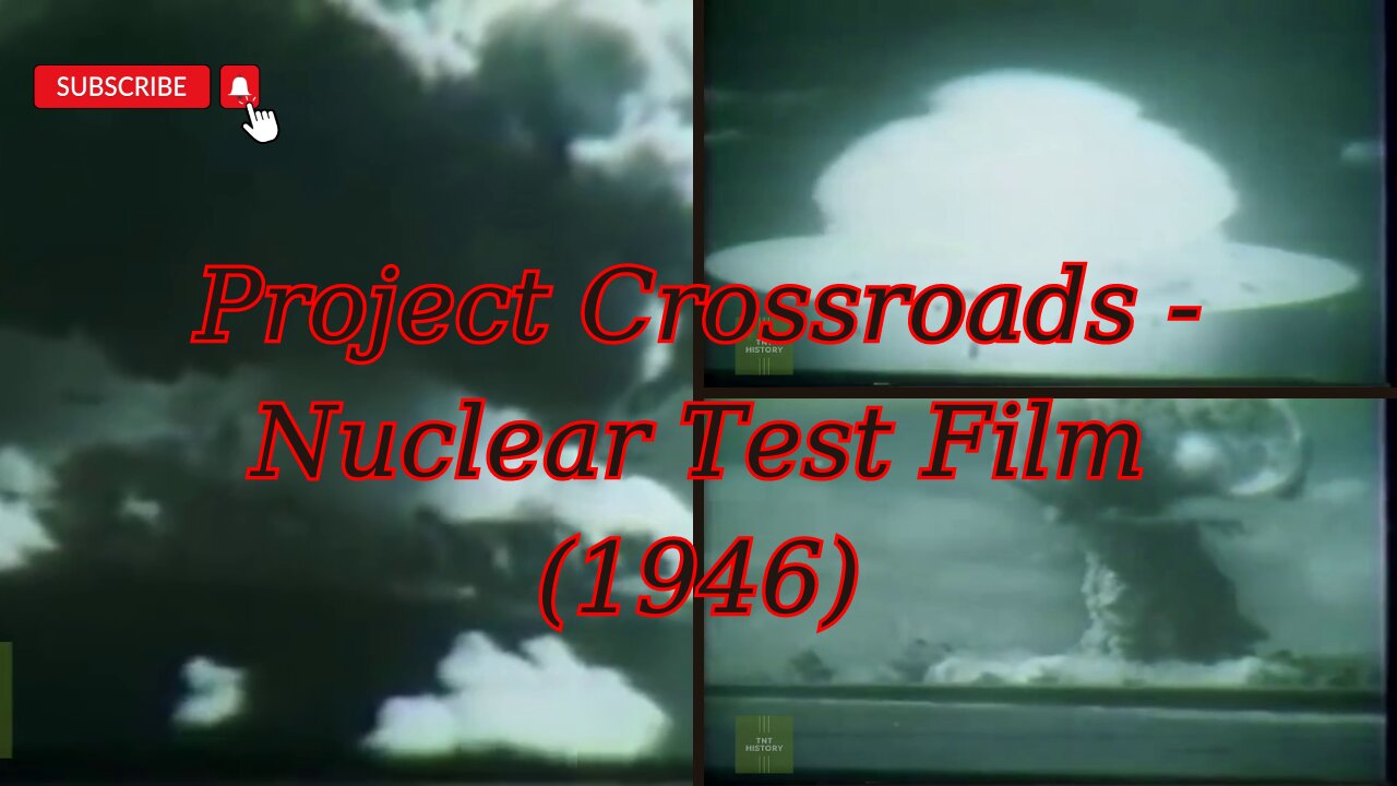 Declassified Footage: Project Crossroads Atomic Test