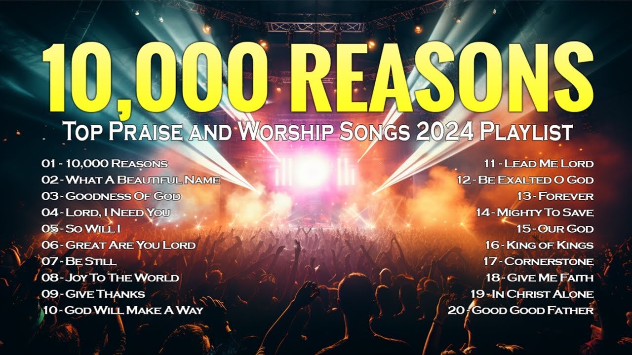 10,000 Reasons - Top Praise and Worship Songs 2024 Playlist - Non Stop Praise and Worship 2024