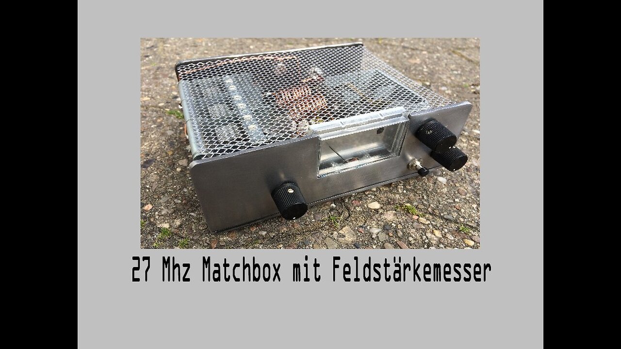 27Mhz CB Funk Matchbox Antennenanpassgerät selber bauen