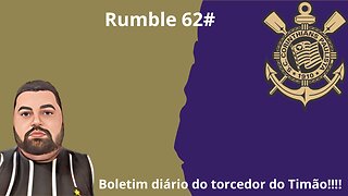 Boletim diário do torcedor do timão 62#