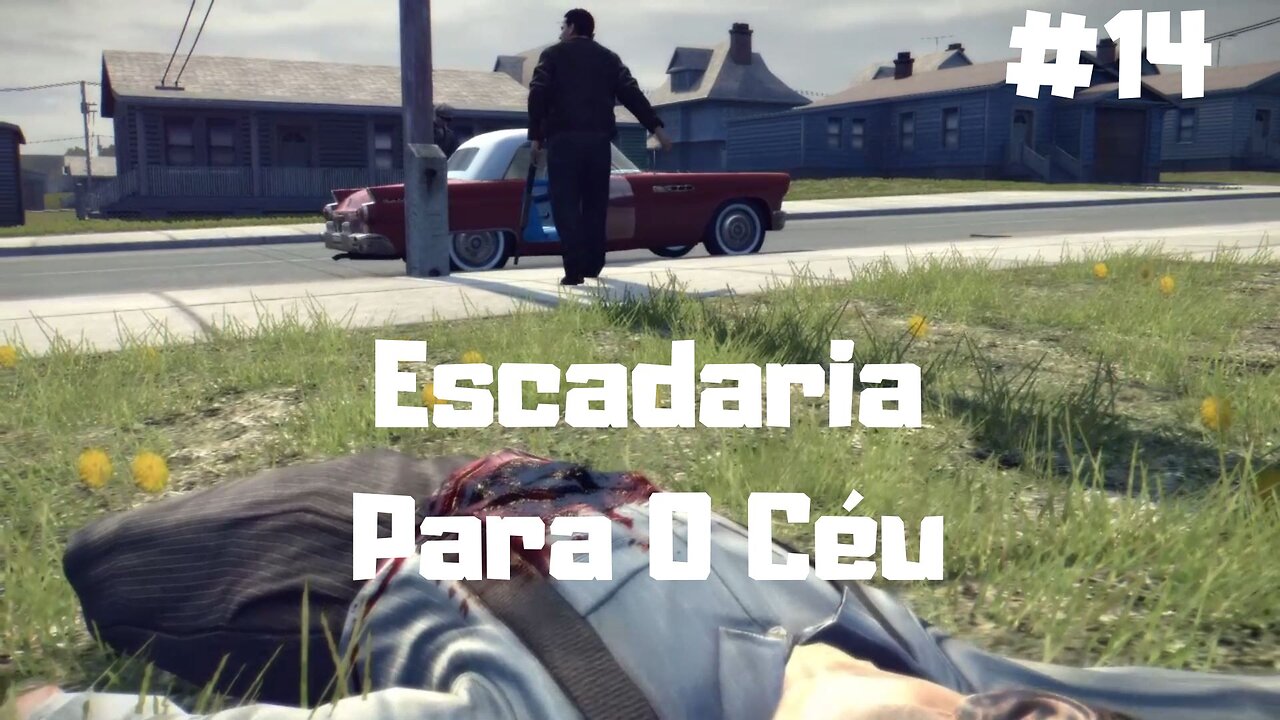 Mafia II - Definitive Edition - Capítulo 14 - Escadaria Para O Céu