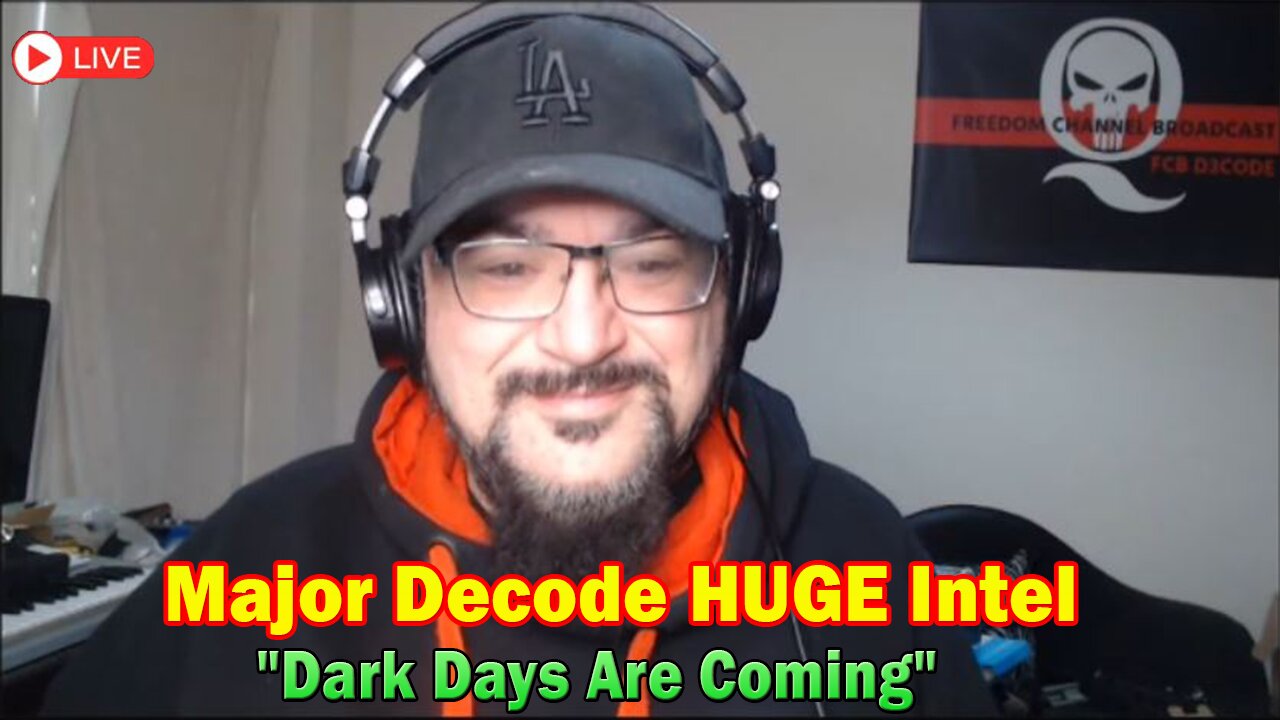 Major Decode HUGE Intel July 27: "Dark Days Are Coming"