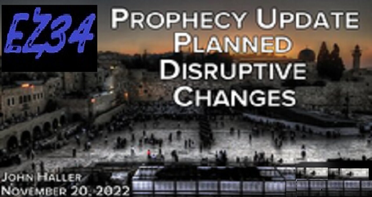 11- 20- 2022__ John Haller's Prophecy Update "Planned Disruptive Changes"