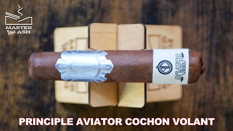 Principle Cigars Aviator Cochon Volant Cigar Review