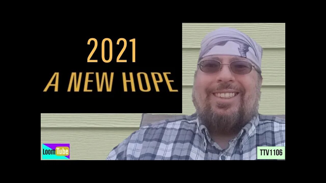 2021 : A NEW HOPE - 010121 TTV1106