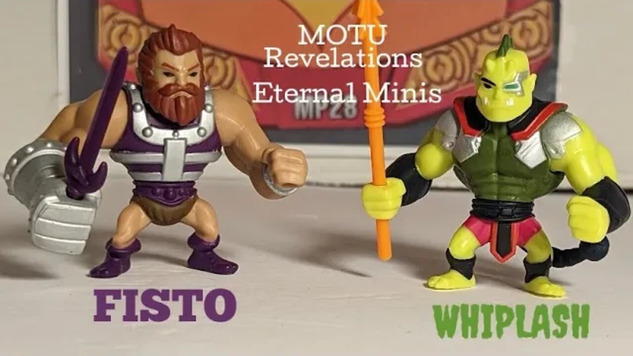 MOTU Revelations Eternia Minis FISTO & WHIPLASH - Wave 1 Review and Comparisons by Rodimusbill