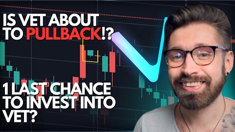 VECHAIN PRICE PREDICTION 2024💎IS VET ABOUT TO PULLBACK!?🚨ONE LAST OPPORTUNITY TO GET INTO VET!💰