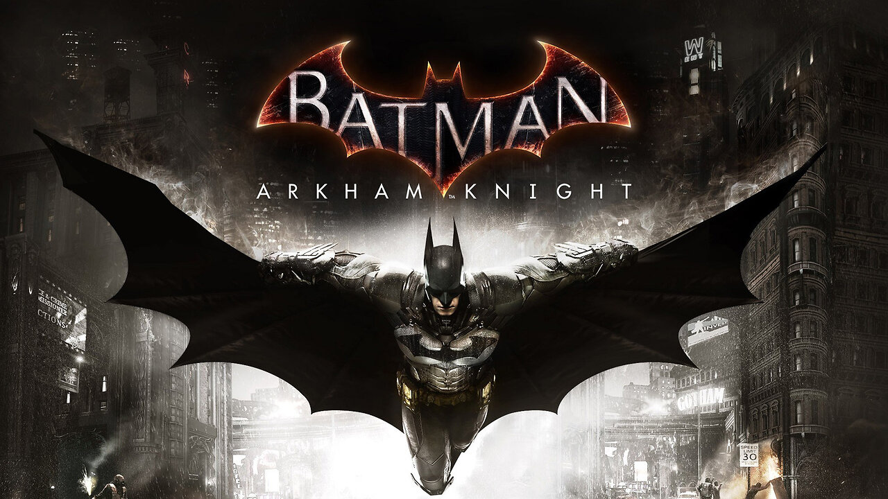 BATMAN ARKHAM KNIGHT PART 1