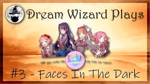 DWP 51 ~ DDLC「BLIND」#3 ~ "Faces In The Dark"