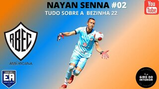 TUDO SOBRE A BEZINHA #02 - NAYAN SENNA ( @senna99_ )