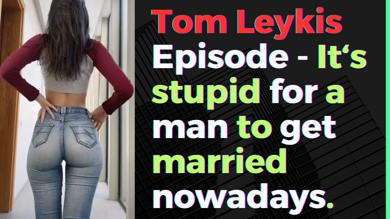 Tom Leykis Episode - Marriage do not benefit men at all