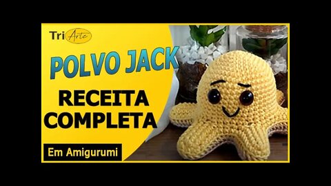 RECEITA AMIGURUMI | POLVO JACK | INFANTIL
