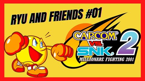 Capcom vs SNK2 | Ryu and Friends Fight 01