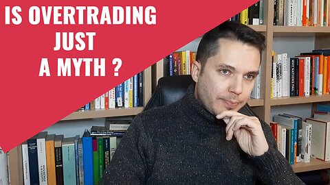 Is overtrading a Myth?