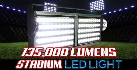 Stadium LED High Intensity Light - 135,000 Lumens Football, Baseball, Sports Events