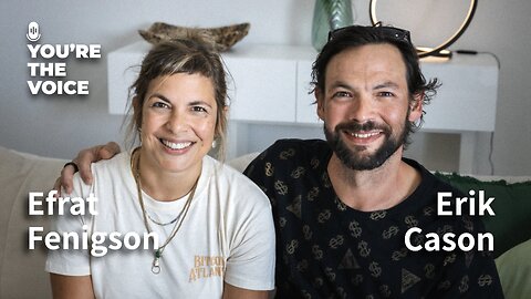 Erik Cason: The Dawn Of A New Free Humanity | You're The Voice Ep. 33