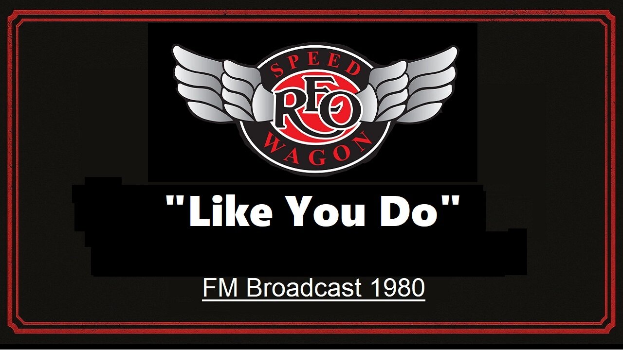 REO Speedwagon - Like You Do (Live in Lansing, Michigan 1980)
