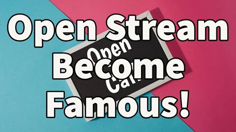 Episode 7: Open Stream Free For All