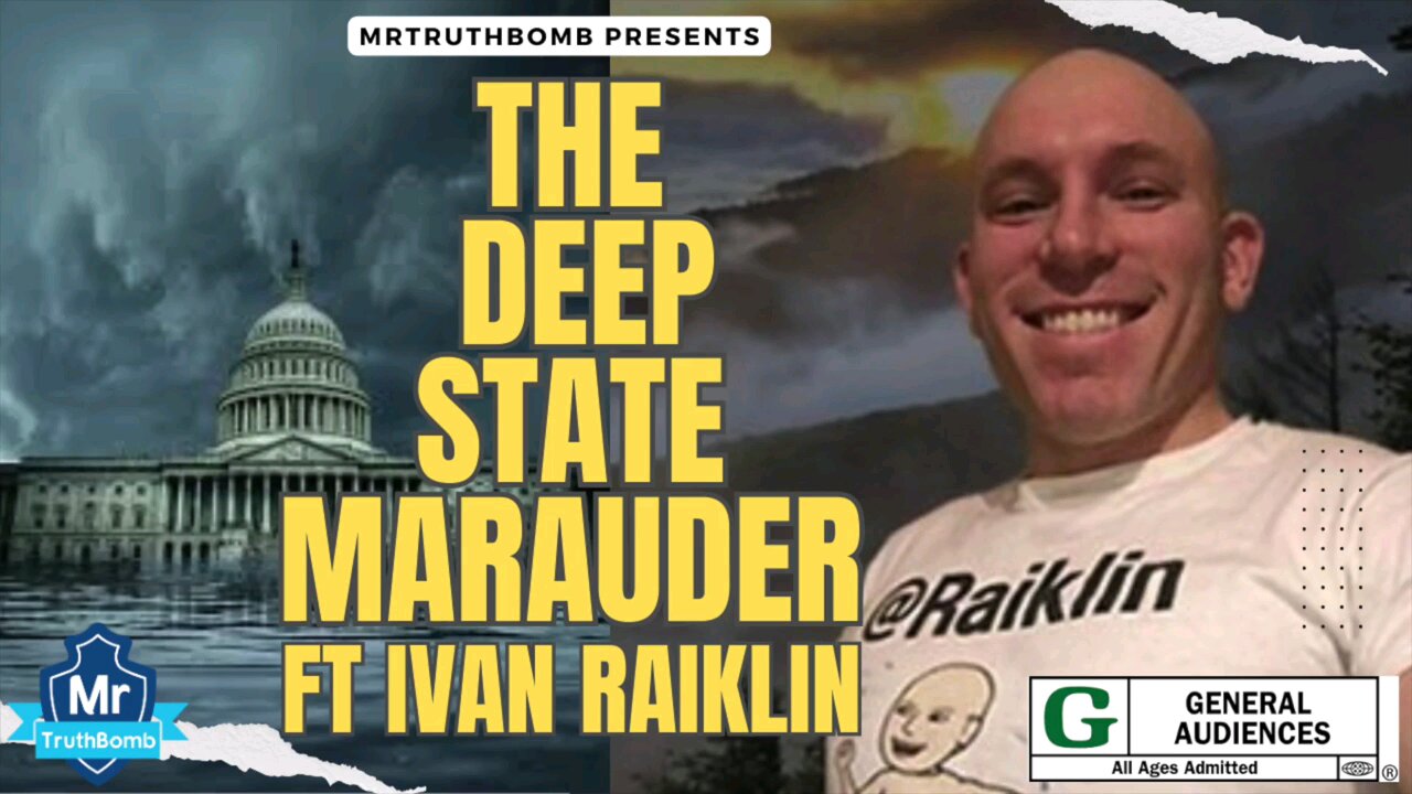 THE DEEP STATE MARAUDER - FT. IVAN RAIKLIN