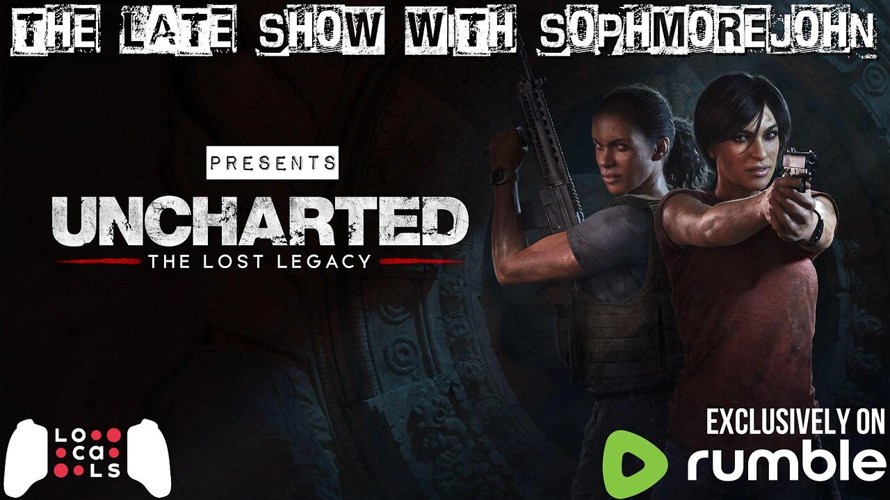 Here We Go | Episode 1 Season 4 | Uncharted: Lost Legacy - The Late Show With sophmorejohn