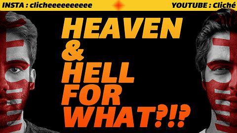 🌷HEAVEN & HELL FOR WHAT?!?🔥