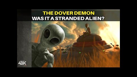 Was The Dover Demon a Stranded Alien or Supernatural Entity?