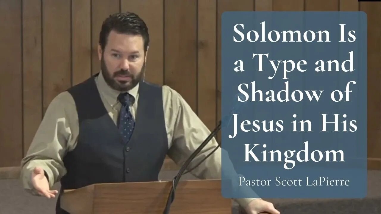 Solomon Is a Type and Shadow of Jesus in His Kingdom (1 Kings 10)