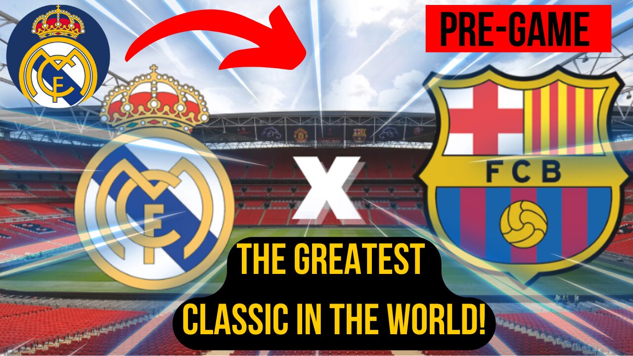 🚨🚨 The greatest derby in the world - Real Madrid vs Barcelona! pre-game ⚽️❤️‍🔥