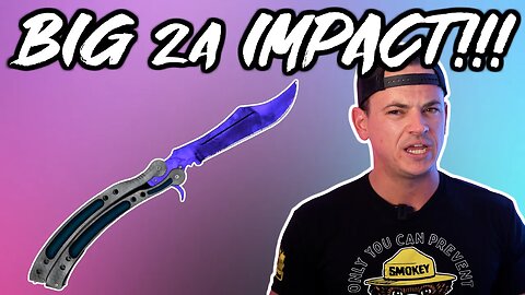 Butterfly Knife Lawsuit WIN Has Huge Second Amendment Implications!