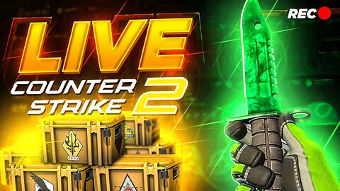 🔴 LIVE - PLAYING COUNTER STRIKE 2 & DATDROP