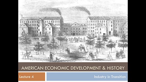 Lecture 4 - Industry in Transition