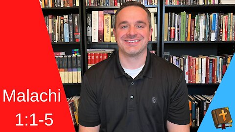 Does God Hate Some People? (Malachi 1:1-5 Explained)