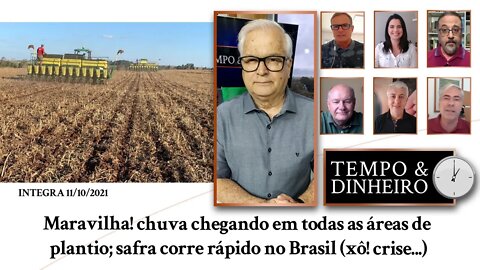 Maravilha! chuva chegando em todas as áreas de plantio; safra corre rápido no Brasil (xô! crise...)