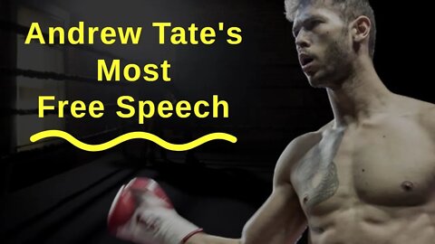 Andrew Tate's Most Free Speech