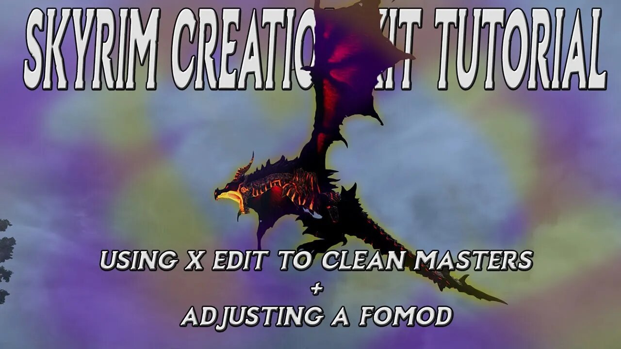 Skyrim Creation Kit Tutorial - Using X Edit to Clean Master & Repacking a FOMOD