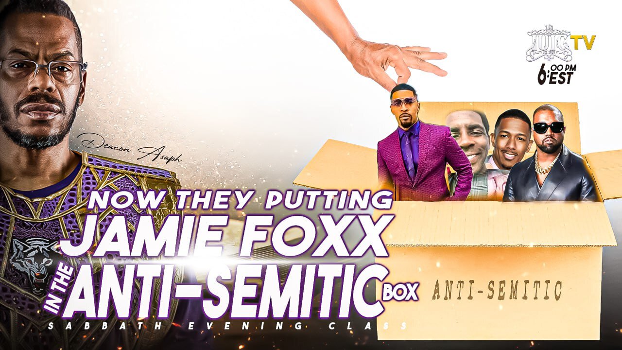 Now They Putting Jamie Foxx In The Anti-Semitic Box