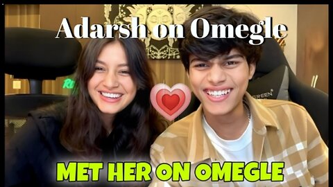 Adarsh funny moments in Omegle