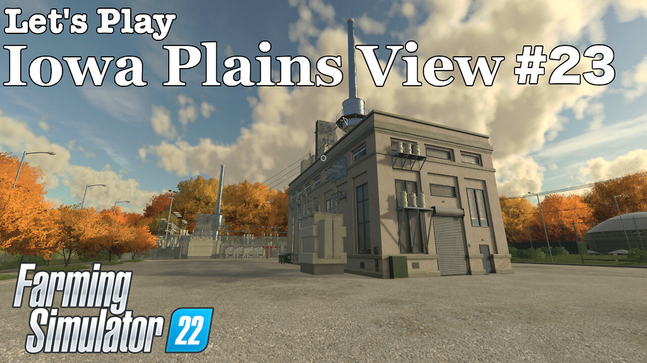 Let's Play | Iowa Plains View | #23 | Farming Simulator 22
