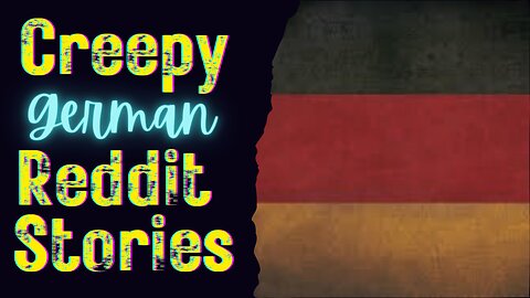 True HORROR Stories from GERMANY 𝙇𝙚𝙩𝙨 𝙣𝙤𝙩 𝙈𝙚𝙚𝙩