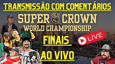 LIVE: 2024 SLS Super Crown São Paulo: Men's & Women's FINAL