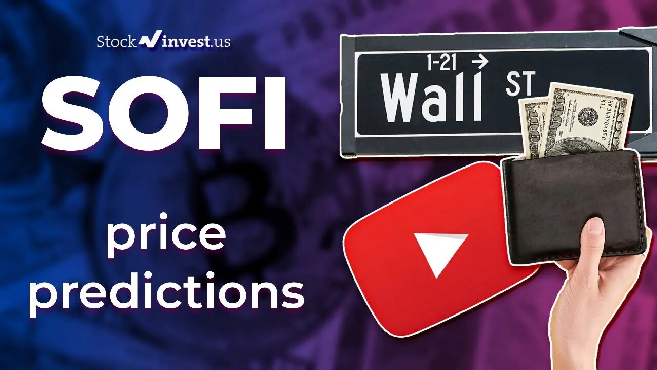SOFI Price Predictions - SoFi Technologies Stock Analysis for Monday, May 23rd